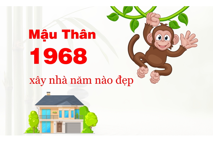 1968-tuoi-mau-than-xay-nha-nam-2025